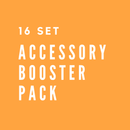 16 SET BOOSTER ACCESSORY PACK